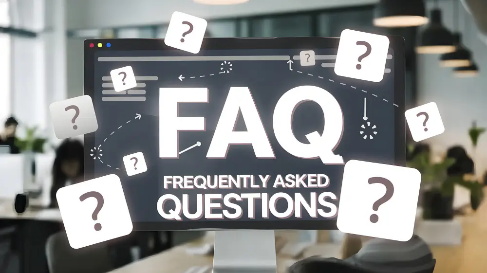 Frequently Asked Questions
