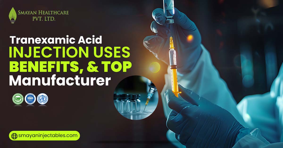 Tranexamic Acid Injection Manufacturer
